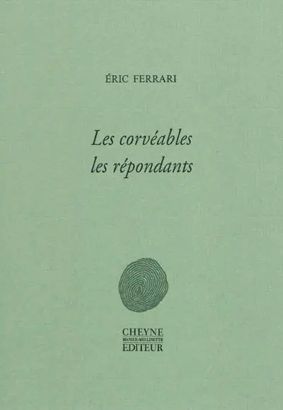 Les corvéables, les répondants