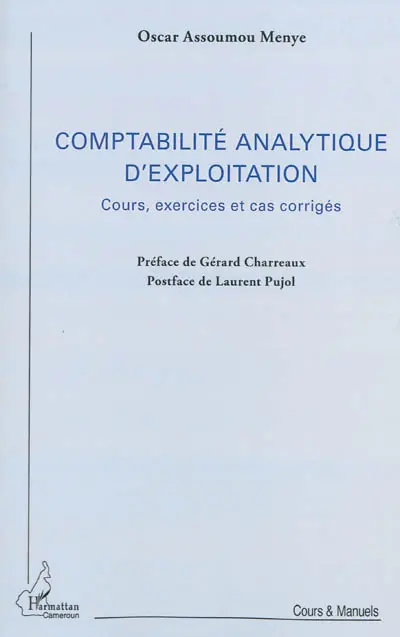 Comptabilité analytique d'exploitation : cours, exercices et cas corrigés