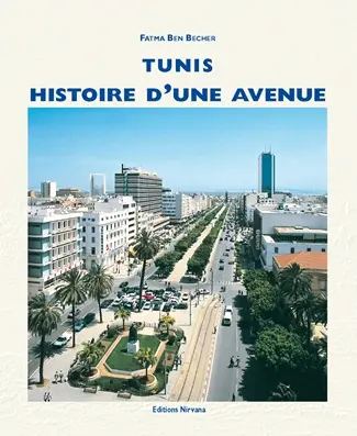 Tunis : histoire d'une avenue