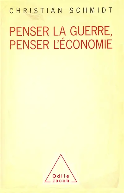 Penser la guerre, penser l'économie