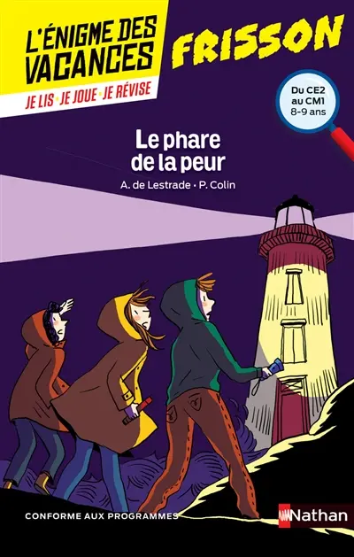 Le phare de la peur : du CE2 au CM1, 8-9 ans : conforme aux programmes