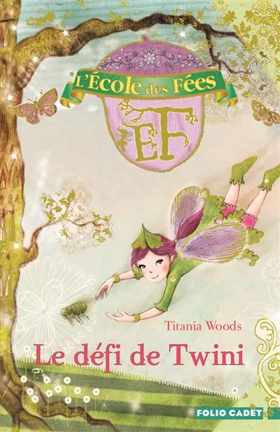 L'école des fées. Vol. 5. Le défi de Twini