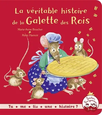 La véritable histoire de la galette des Rois