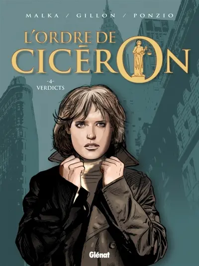 L'ordre de Cicéron. Vol. 4. Verdicts