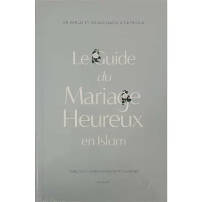 Le guide du mariage heureux en islam