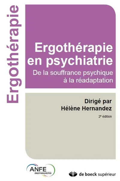Ergothérapie en psychiatrie : de la souffrance psychique à la réadaptation
