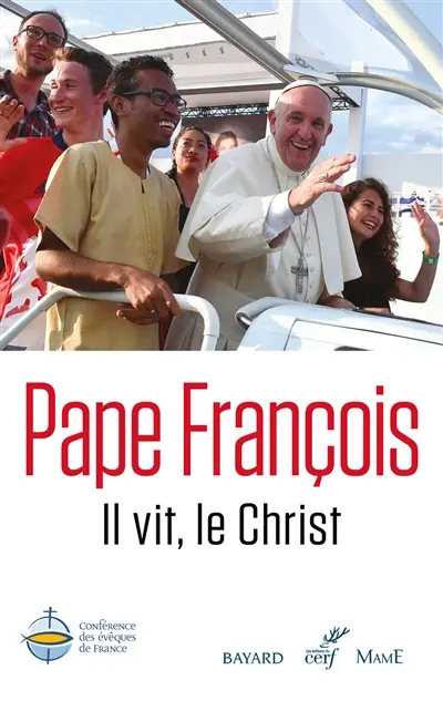 Il vit, le Christ. Christus vivit : traduction officielle