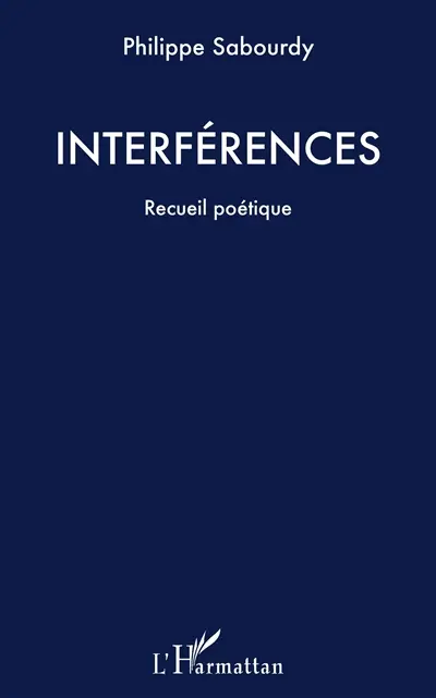 Interférences : recueil poétique