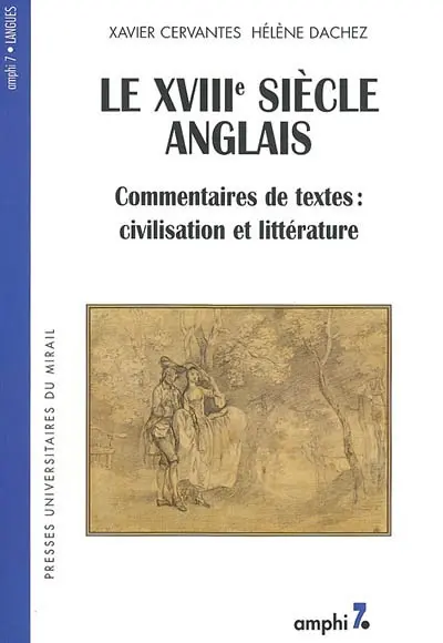 Le XVIIIe siècle anglais : commentaires de texte, civilisation et littératures