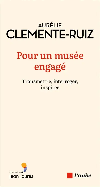 Pour un musée engagé : transmettre, interroger, inspirer