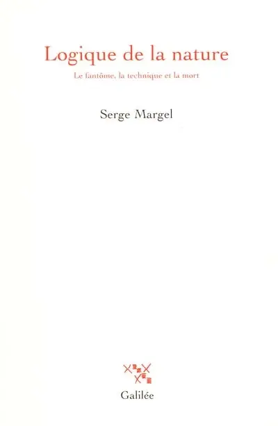 Logique de la nature : le fantôme, la technique et la mort