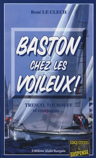 Baston chez les voileux !