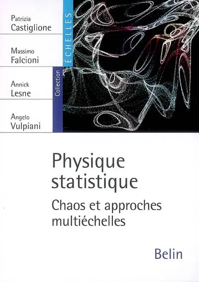 Physique statistique : chaos et approches multiéchelles