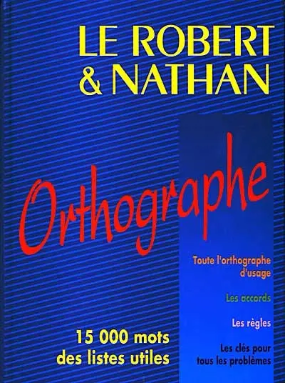 Le Robert et Nathan orthographe