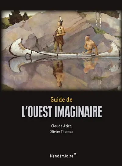 Guide de l'Ouest imaginaire