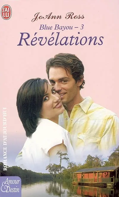 Blue Bayou. Vol. 3. Révélations