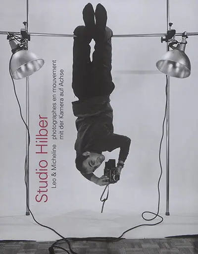 Studio Hilber : Leo & Micheline, photographes en mouvement. Studio Hilber : Leo & Micheline, mit der Kamera auf Achse
