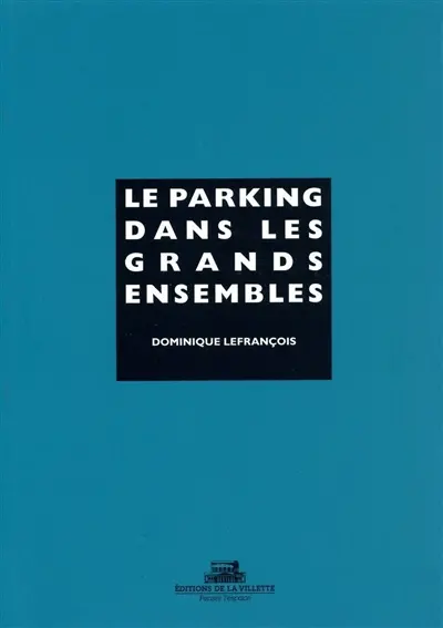 Le parking dans les grands ensembles