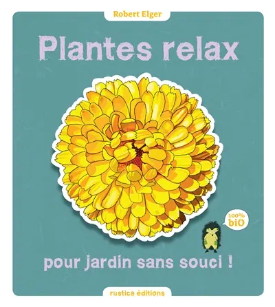 Plantes relax pour jardin sans souci !