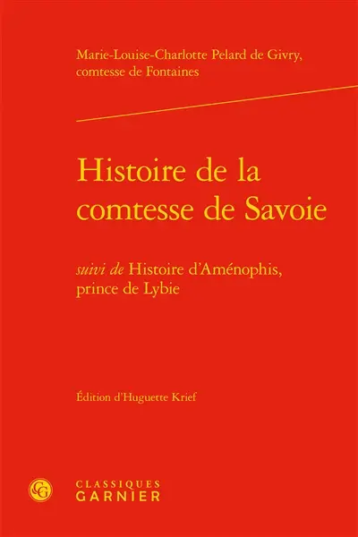 Histoire de la comtesse de Savoie. Histoire d'Aménophis, prince de Libye