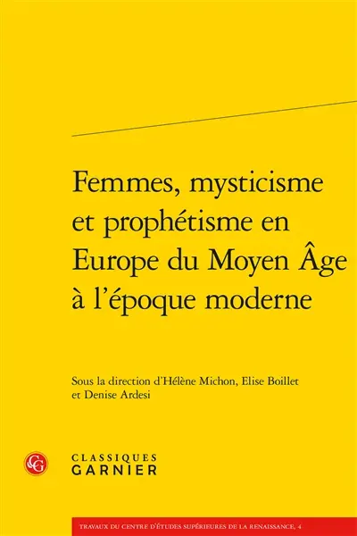 Femmes, mysticisme et prophétisme en Europe du Moyen Age à l'époque moderne