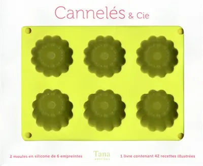 Cannelés & Cie : 42 recettes sucrées et salées à réaliser dans des moules à cannelés