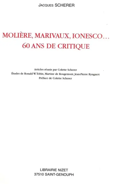 Molière, Marivaux, Ionesco... 60 ans de critique
