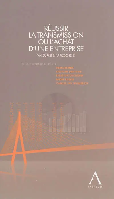 Réussir la transmission ou l'achat d'une entreprise : valeur(s) & approche(s)