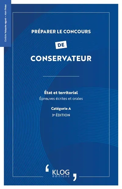 Préparer le concours de conservateur : Etat et territorial : épreuves écrites et orales, catégorie A
