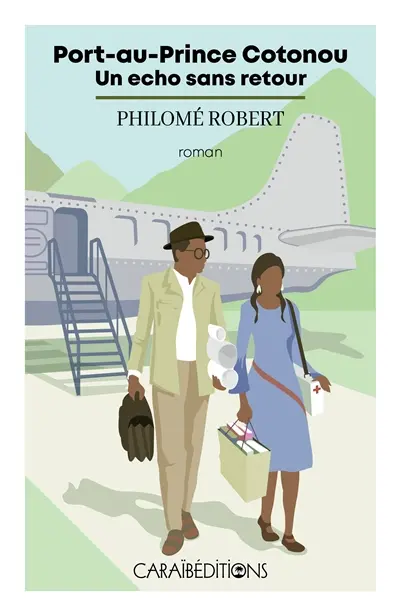 Port-au-Prince Cotonou : un écho sans retour