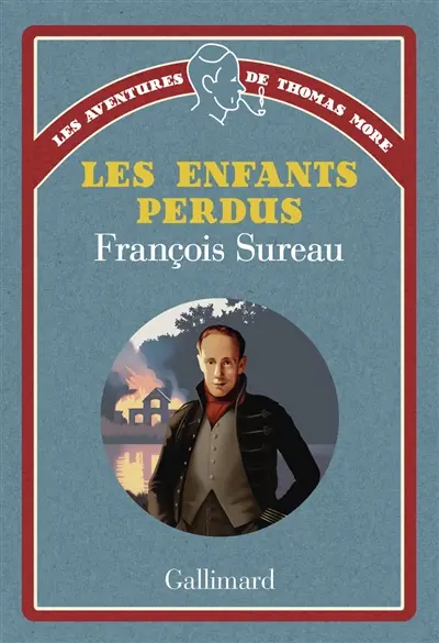 Les aventures de Thomas More. Vol. 1. Les enfants perdus