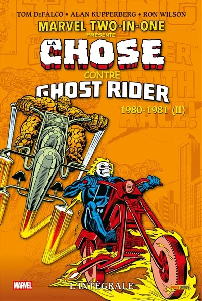 Marvel two-in-one : l'intégrale. La Chose contre Ghost Rider. Vol. 2. 1980-1981