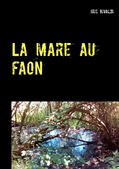 La mare au faon : Une nouvelle aventure du Grogneux