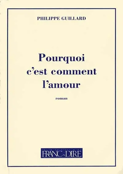 Pourquoi c'est comment l'amour