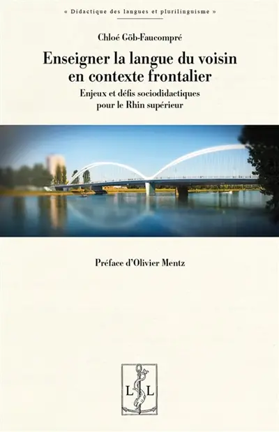 Enseigner la langue du voisin en contexte frontalier : enjeux et défis sociodidactiques pour le Rhin supérieur