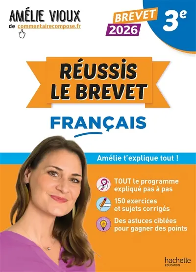 Réussis le brevet, français : brevet 2026, 3e : Amélie t'explique tout !