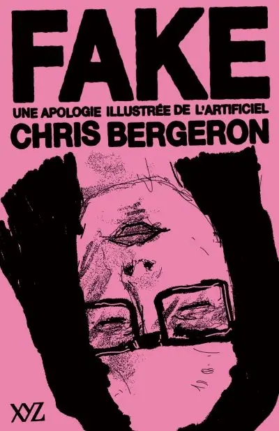 Fake : Une apologie illustrée de l'artificiel