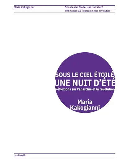 Sous le ciel étoilé, une nuit d'été : réflexions sur l'anarchie et la révolution
