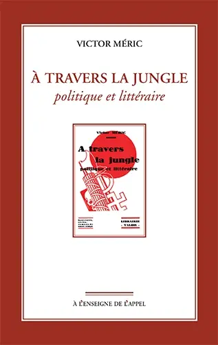 A travers la jungle politique et littéraire