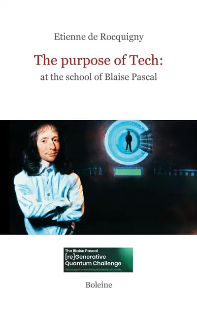 The purpose of tech : at the school of Blaise Pascal