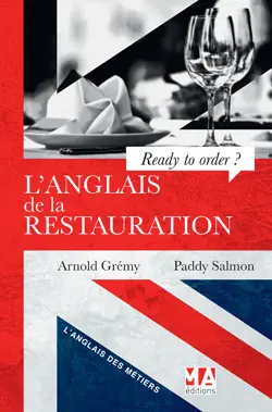 L'anglais de la restauration : ready to order ?