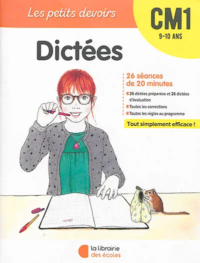 Dictées CM1, 9-10 ans : 26 séances de 20 minutes
