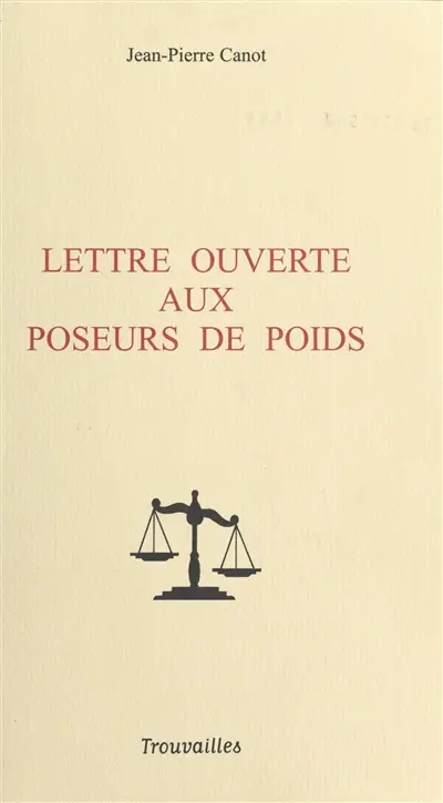 Lettre ouverte aux poseurs de poids