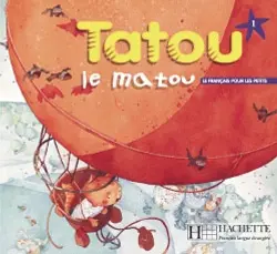 Tatou le matou niveau 1 : le français pour les petits : mallette pédagogique