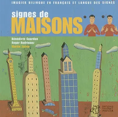 Signes de maison : imagier bilingue en français et langue des signes