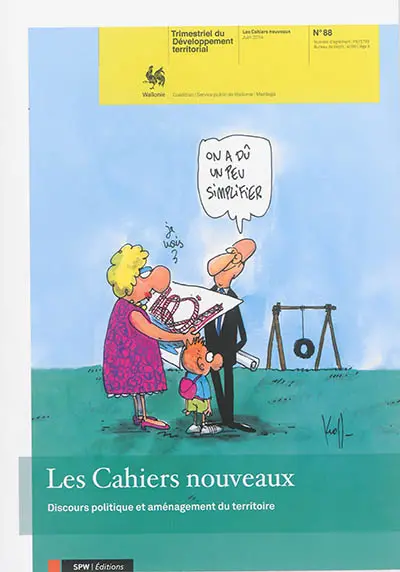 Cahiers nouveaux (Les) : trimestriel du développement territorial, n° 88. Discours politique et aménagement du territoire