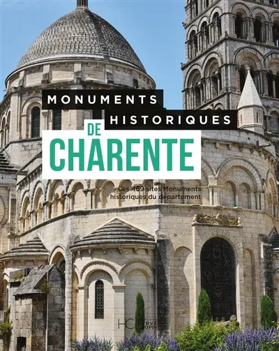 Monuments historiques de Charente : les 474 monuments historiques du département
