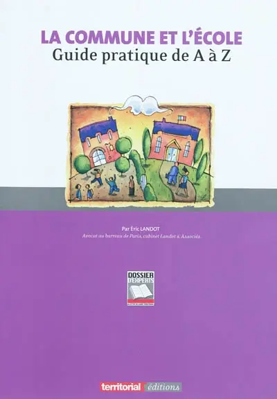 La commune et l’école : guide pratique de A à Z
