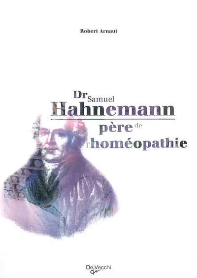 Dr Samuel Hahnemann, père de l'homéopathie