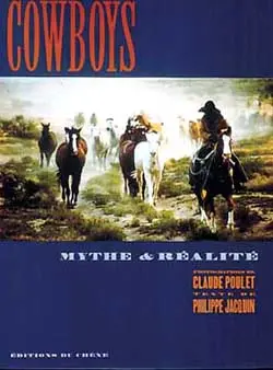 Cow-boys, mythe et réalité